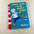 I Wish That I Had Duck Feet