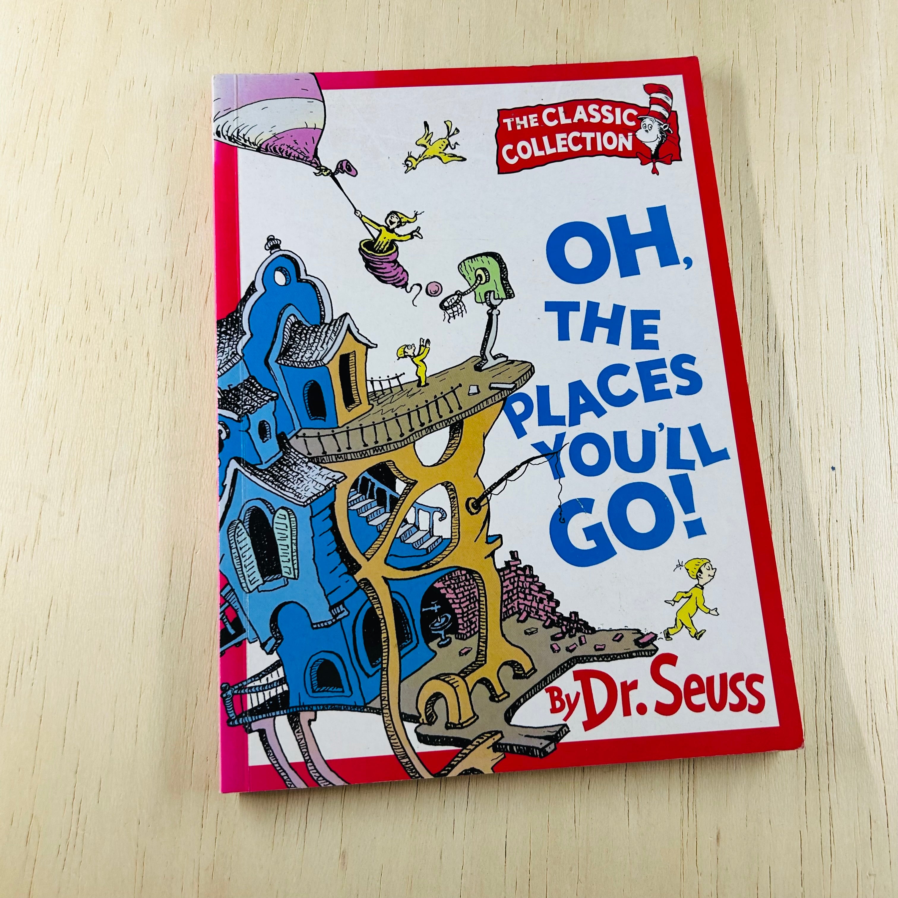 Oh the Places You’ll Go!