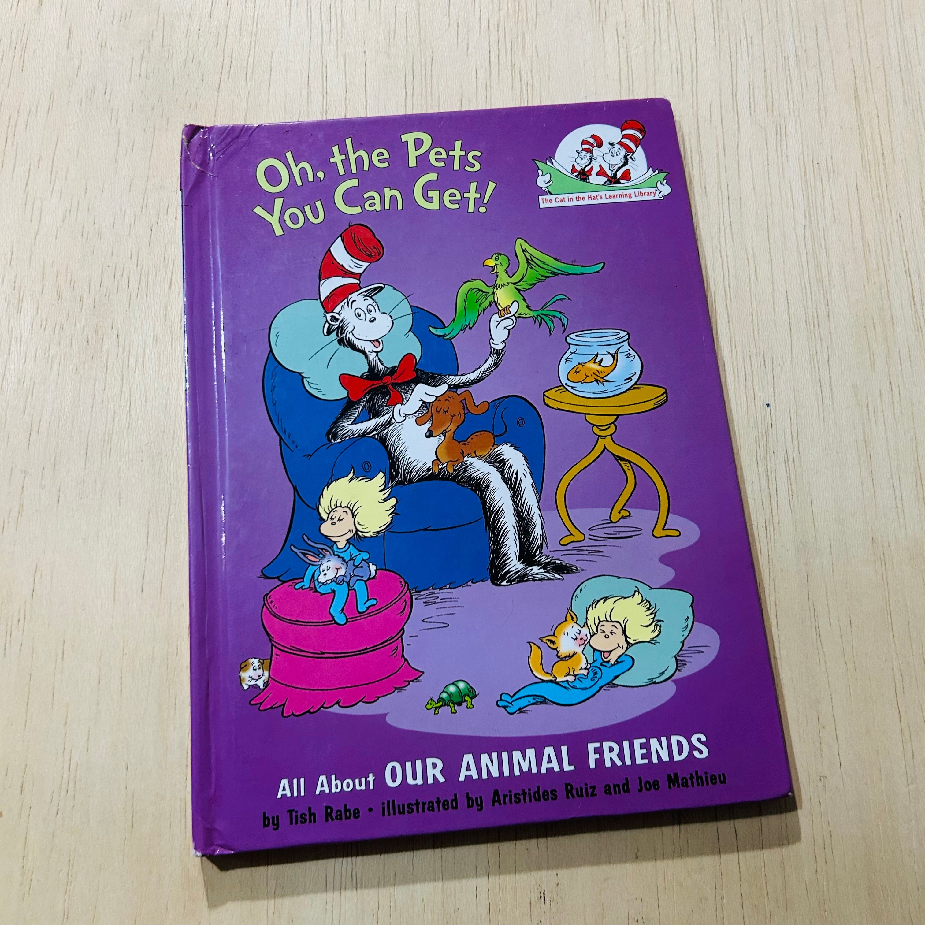 Oh the Pets You Can  Get - Hardcover