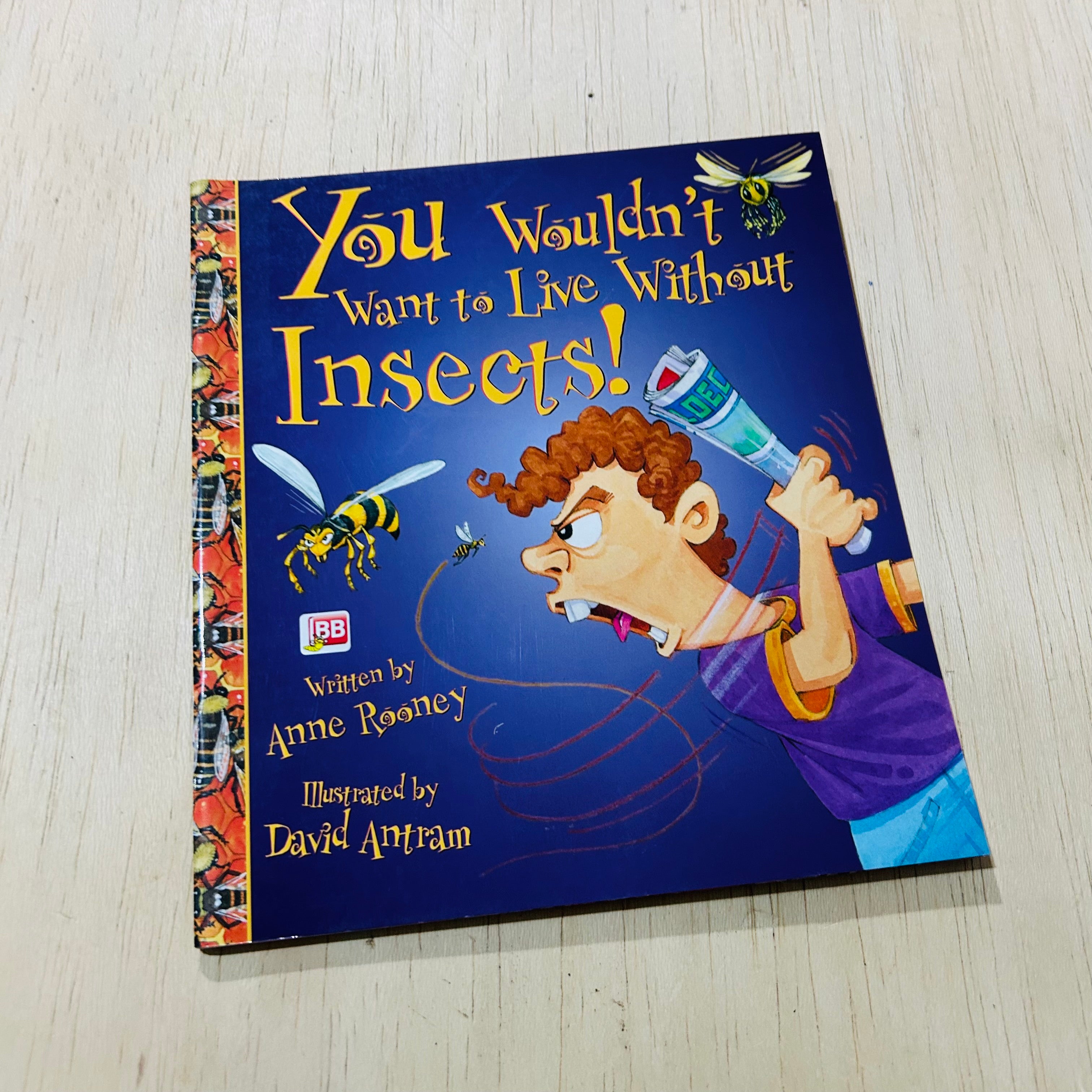 You Wouldn't Want to Live Without Insects