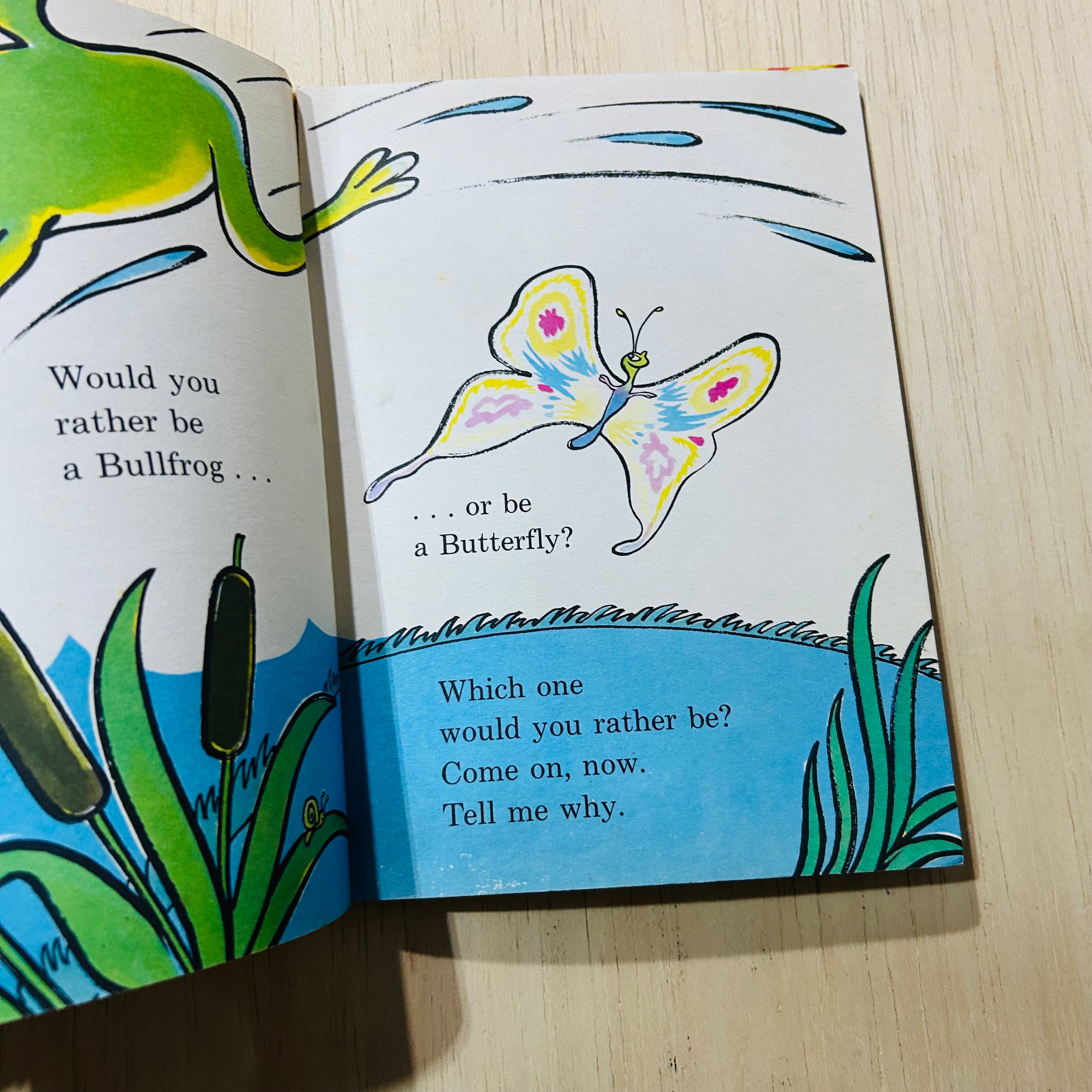 Would You Rather Be a Bullfrog
