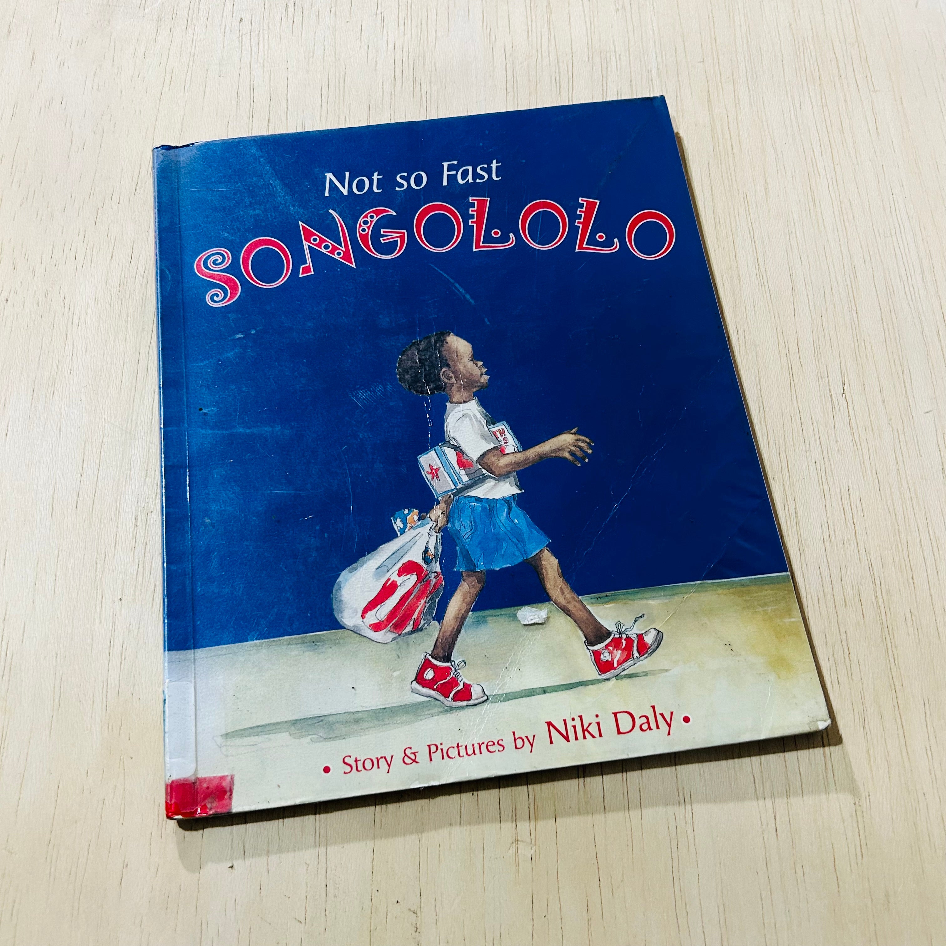 Not so Fast Songololo