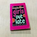 Girls Out late