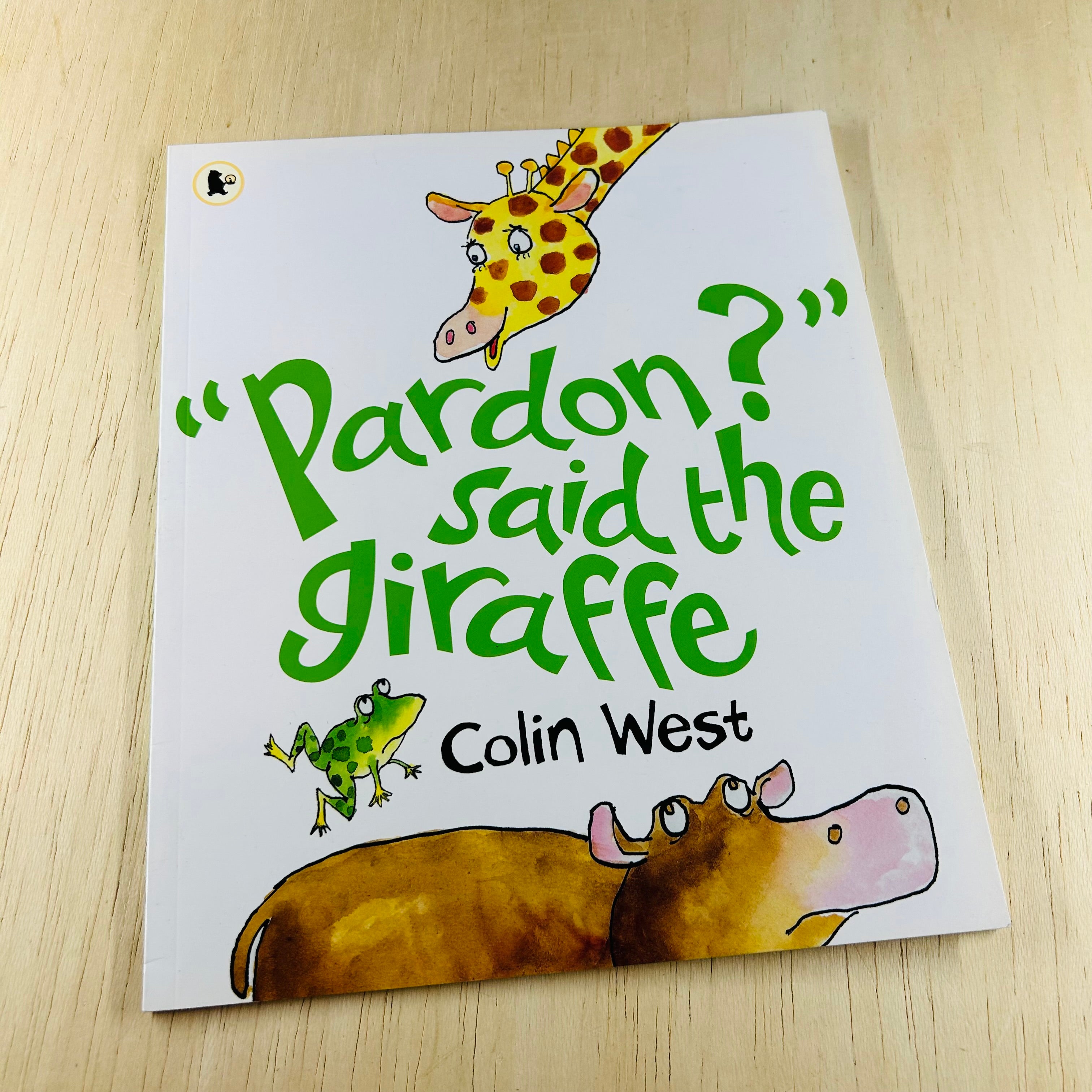 Pardon Said The Giraffe