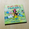 Do You Want A Friend