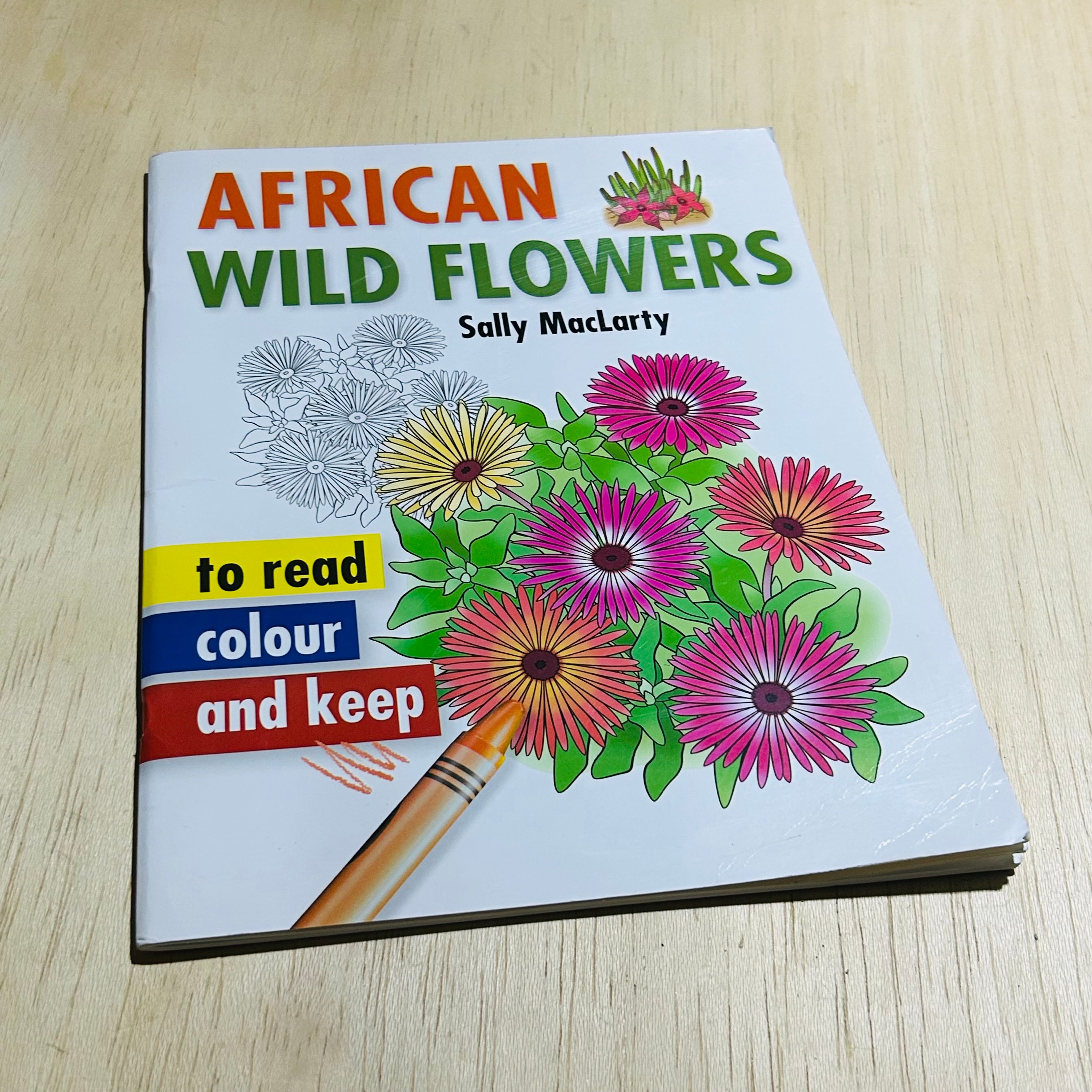 African Wild Flowers - To Read Colour and Keep