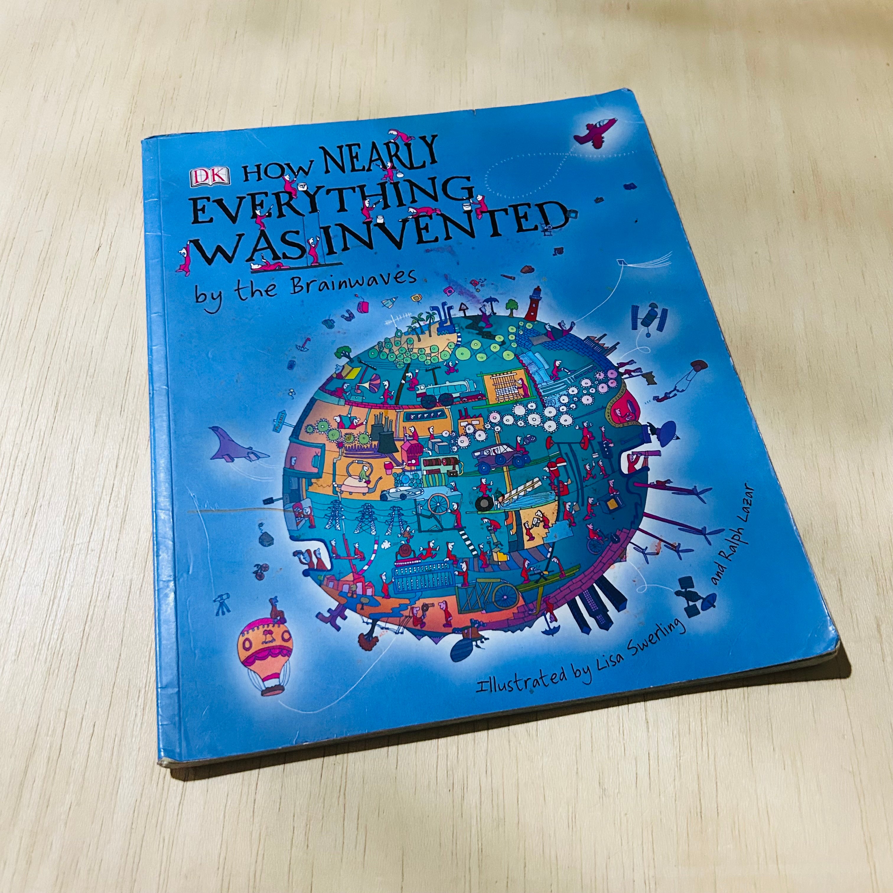 How Nearly Everything Was Invented