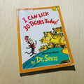 I Can Lick 30 Tigers Today