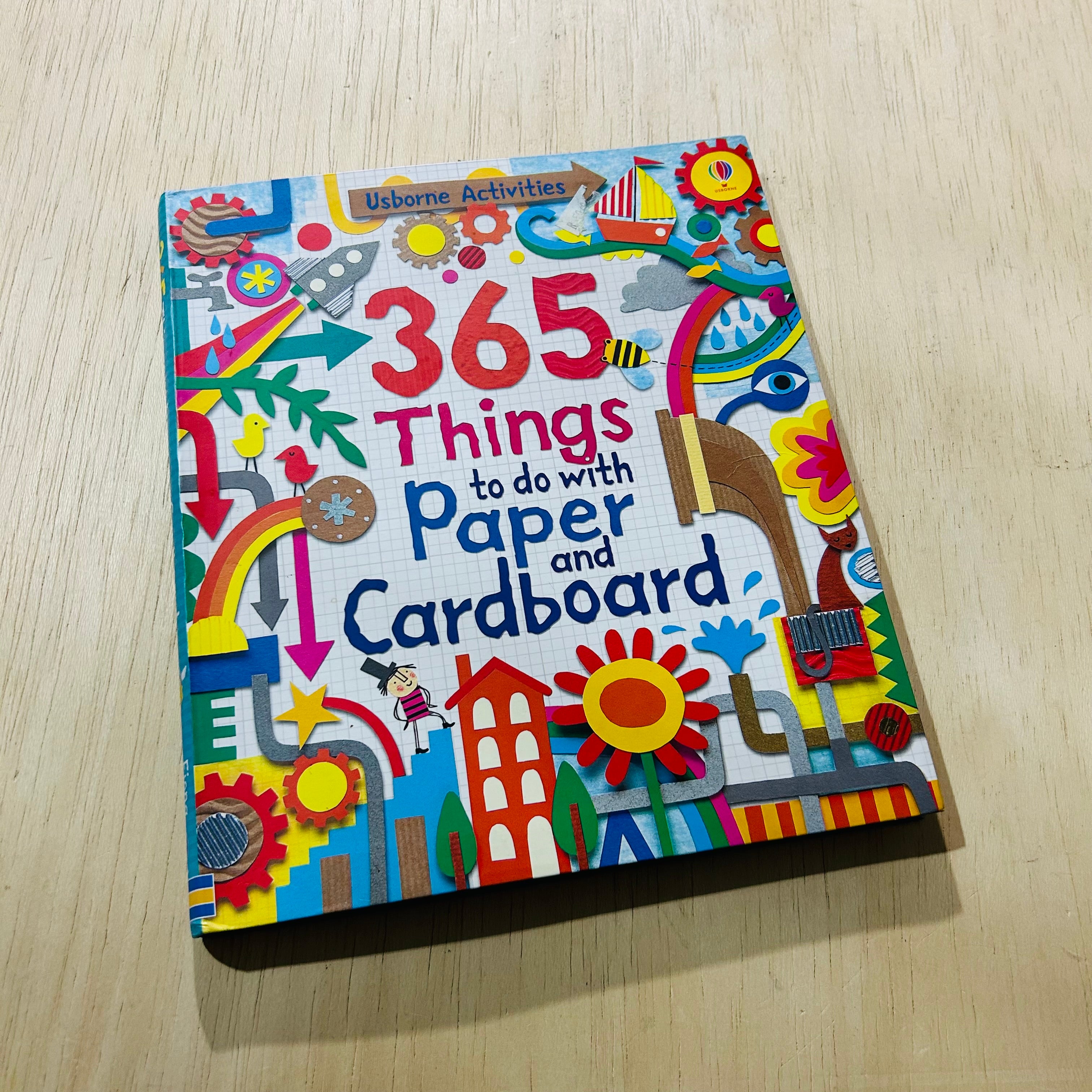 365 Things To Make and Do With Paper and Cardboard