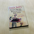 Roald Dahl's Even More Revolting Recipes
