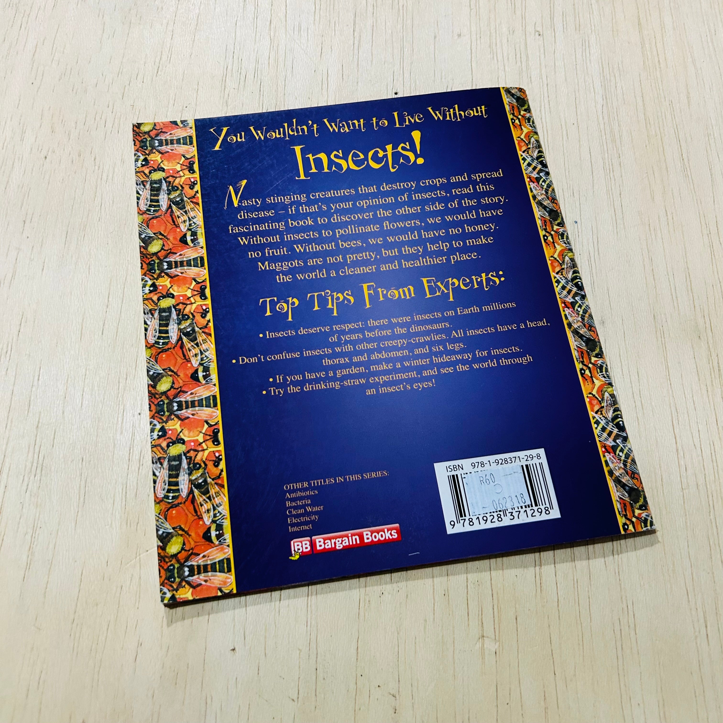 You Wouldn't Want to Live Without Insects