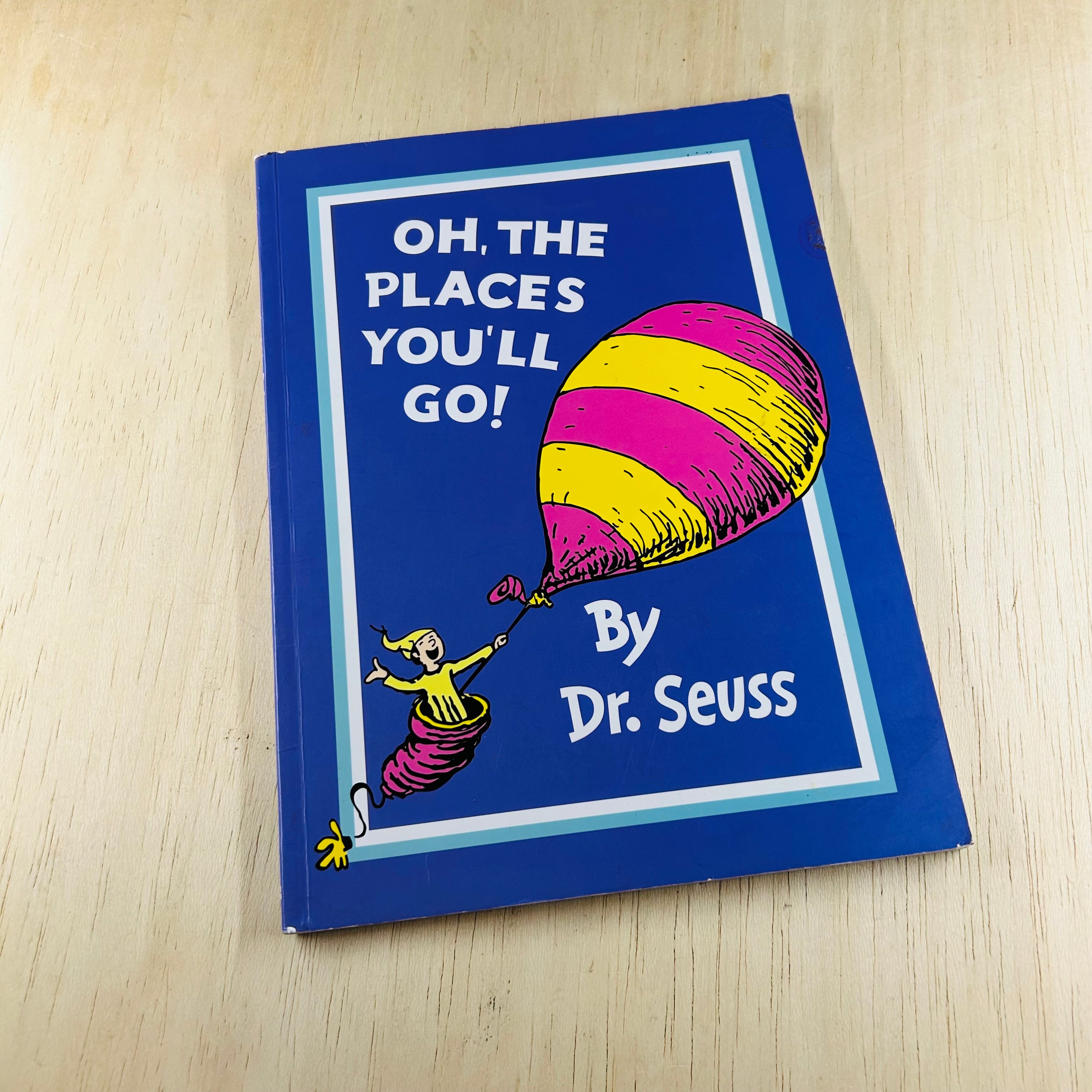 Oh the Places You’ll Go