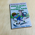Horrid Henry - and the Football Friend