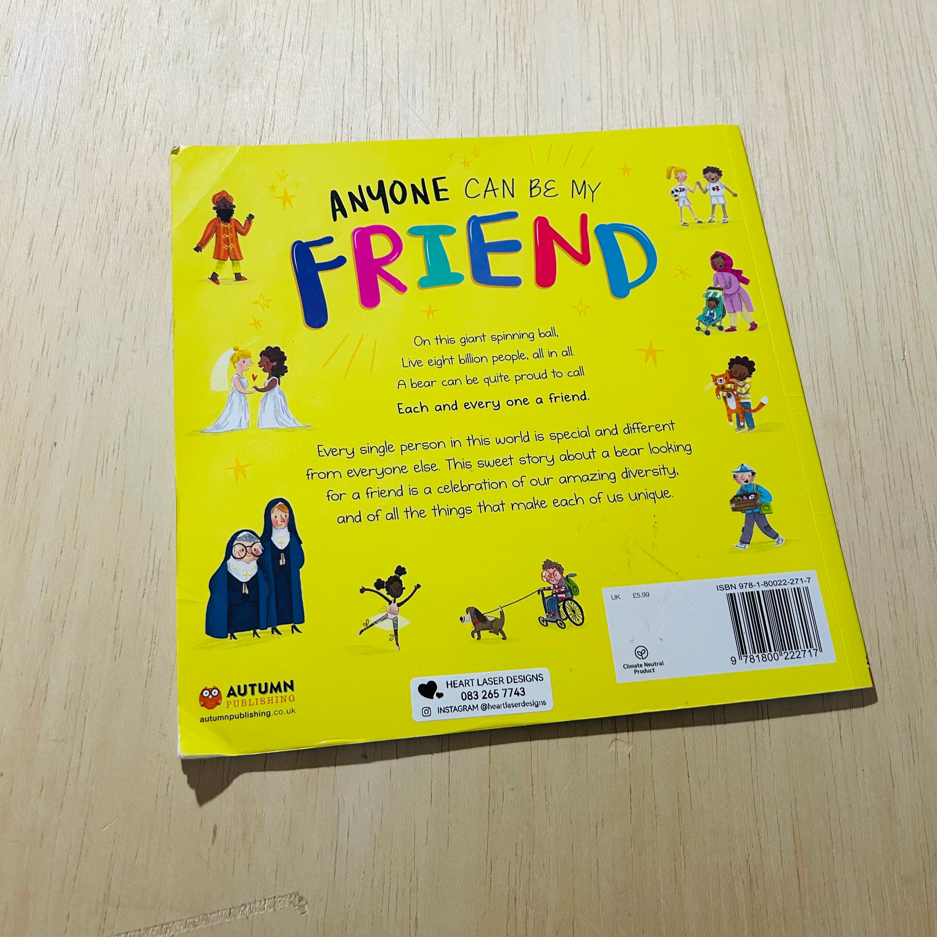 Anyone Can Be My Friend