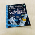 You Wouldn't Want to Live Without Satellites